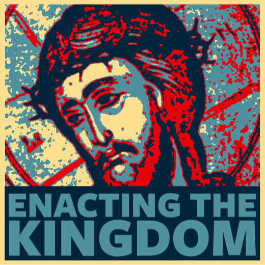 Enacting the Kingdom
